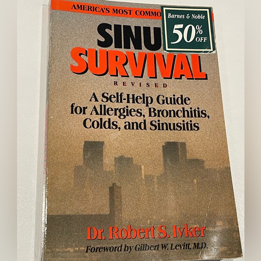 Sinus Survival- Self-Help guide for allergies, bronchitis, cold & sinusitis-book